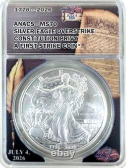 1776-2026-D Silver Eagle Restrike CONSTITUTION PRIVY ANACS MS70 FS