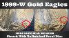 1999 W Gold Eagles Mint State Mint Mistake Struck With Unfinished Proof Dies 5 U0026 10 Ages