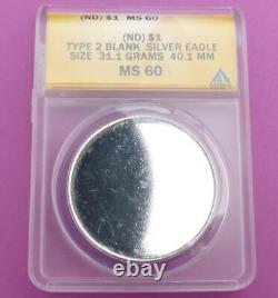 1oz. 999 Fine Silver Eagle Blank Planchet Mint Error, ND ANACS MS 60 Type-2