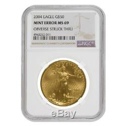 2004 1 oz $50 Gold American Eagle NGC MS 69 Mint Error (Obv Struck Thru)