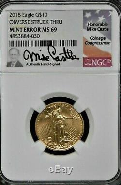 2018 Gold Eagle $10.00 NGC MS69 Mint Error Obv. Struck Thru Signed Mike Castle