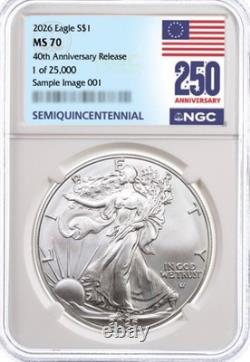 2026 American Silver Eagle 40th ANNIVERSARY? USA SEMIQUINCENTENNIAL NGC MS70