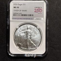 2026 Silver Eagle With 250 Official Mint Logo By NGC MS 70 250th Anniversary