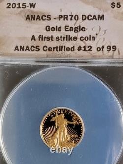 Gorgeous 2015-W 1/10th oz American Gold Eagle $5 ANACS PR70 DCAM