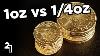 Should I Buy Smaller Gold Coins 1 Oz Vs 1 4 Oz Fractional