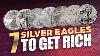 These 7 Silver Eagles Can Make You Rich