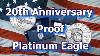 La Monnaie Américaine Publie Des Pièces De Preuve Du 20e Anniversaire Du Platine Eagle Proof